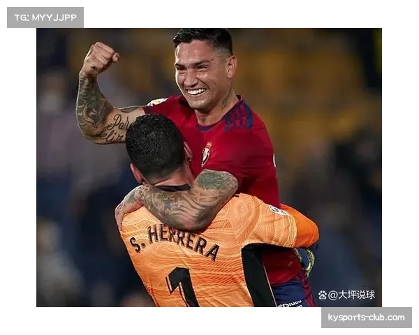 奥萨苏纳防线稳固零封对手 主帅满意核心球员战术执行